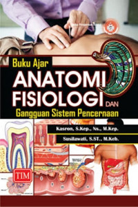 Image of buku ajar anatomi fisiologi dan gangguan sistem pencernaan
