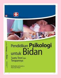 Image of pendidikan psikologi untuk bidan suatu teori dan terapannya