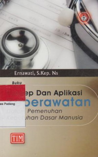 Image of buku ajar konsep dan aplikasi keperawatan dalam pemenuhan kebutuhan dasar manusia