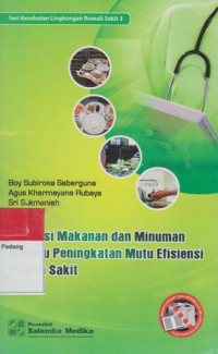 Image of Sanitasi Makanan dan Minuman Menuju Peningkatan Mutu Efisiensi Rumah Sakit