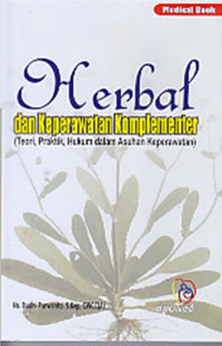 Image of Herbal dan Keperawatan Komlementer (Teori, Praktik, Hukum dalam Asuhan Keperawatan)