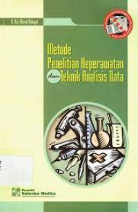Image of Metode Penelitian Keperawatan dan Teknik Analisi Data