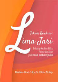 Image of Teknik relaksasi Lima Jari Terhadap Kualitas Tidur fatigue dan Nyeri Pada Pasien Kanker Payudara