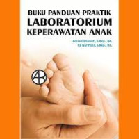 Image of Buku Panduan Praktik Laboratorium Keperawatan Anak