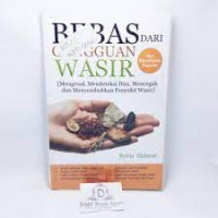 Image of Bebas Dari Gangguan Wasir (Mengenal, Mendeteksi Dini, Mencegah dan Menyebuhkan Penyakit Wasir)
