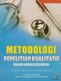 Image of Metodologi Penelitian Kualitatif Dalam Bidang Kesehatan